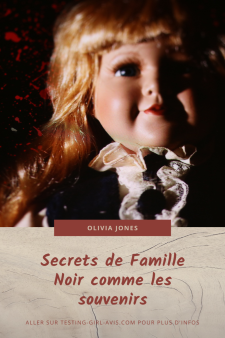 Secrets de famille - Livre suspense - Noir comme les souvenirs de Olivia Jones