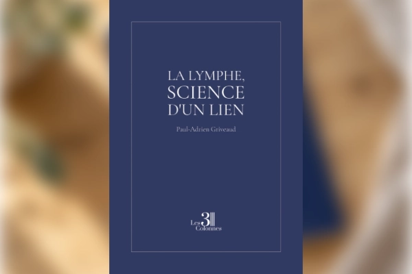 livre La lymphe, science d'un lien de Paul Adrien Griveaud